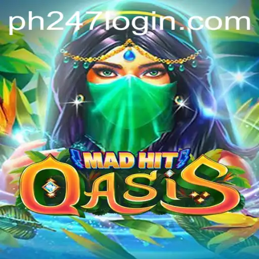 MadHitOasis: An Immersive Adventure Awaits with ph247